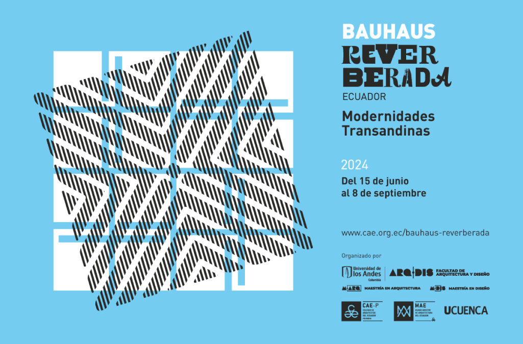 Presentación de la imagen para “Bauhaus Reverberada Ecuador 2024: Modernidades Transandinas” y Convocatoria de Diseño “Bauhaus Ahora”