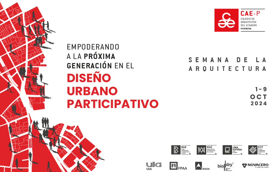 Semana de la Arquitectura 2024 – Empoderando a la Próxima Generación en el Diseño Urbano Participativo